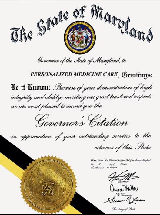 Governor's Citation, State of Maryland, awarded to Personalized Medicine Care
